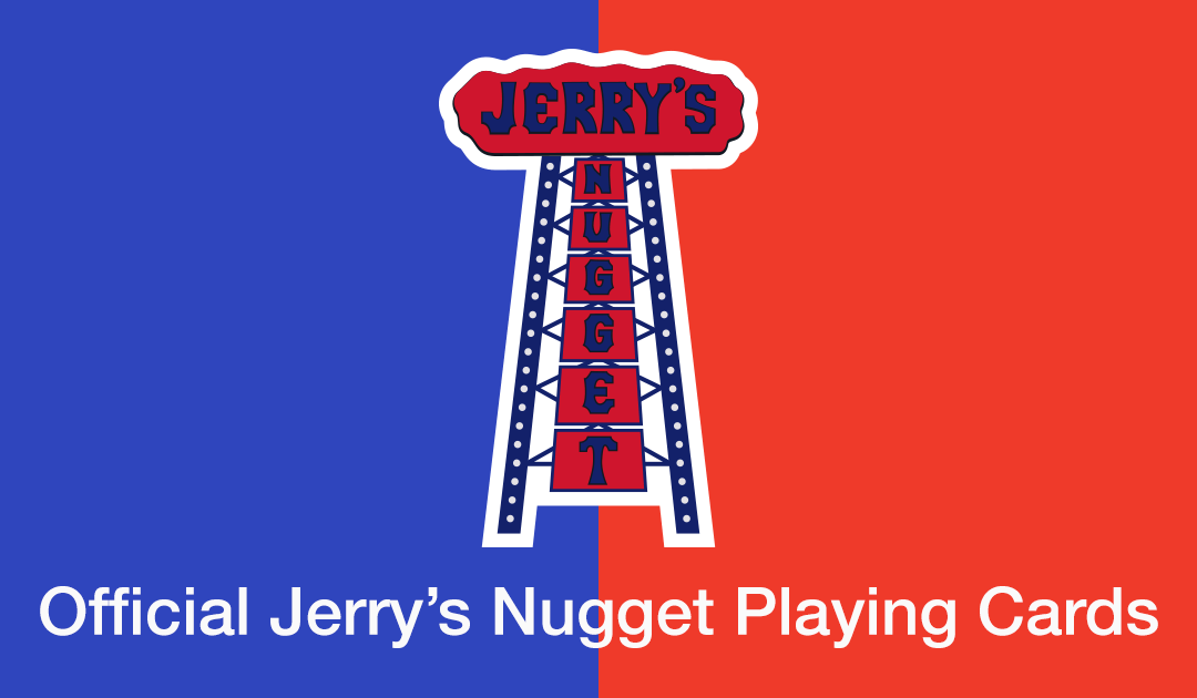 Announcing a Collaboration Between Jerry’s Nugget Casino & Expert Playing Card Company!